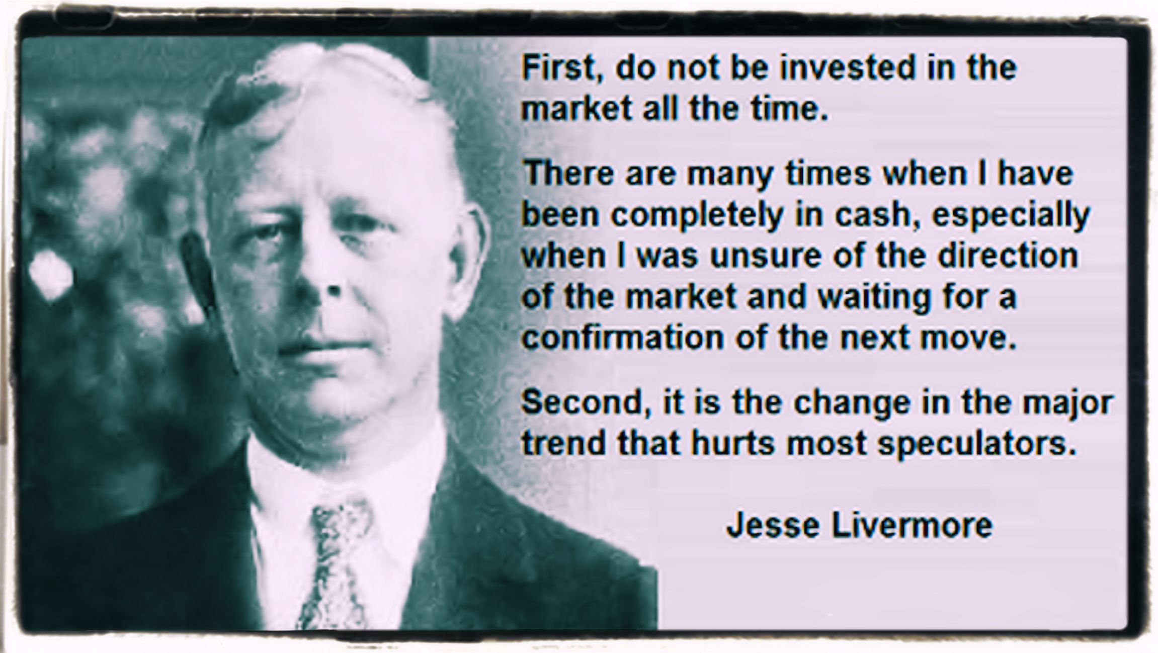 The true words of Jesse Livermore
