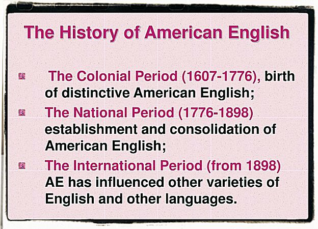 The history of American English