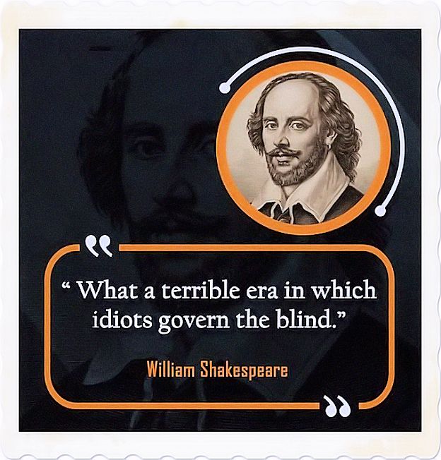 William Shakespeare on Idiots